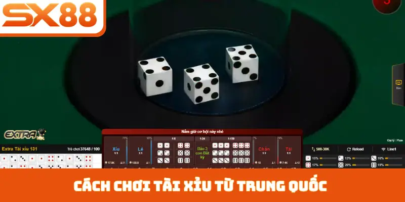 Cách chơi tài xỉu từ Trung Quốc