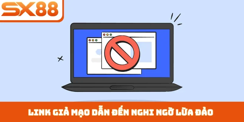 Link giả mạo dẫn đến nghi ngờ lừa đảo