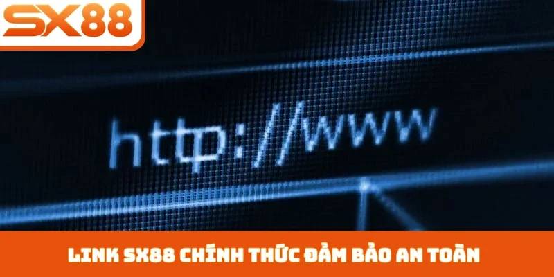 Link SX88 chính thức đảm bảo an toàn