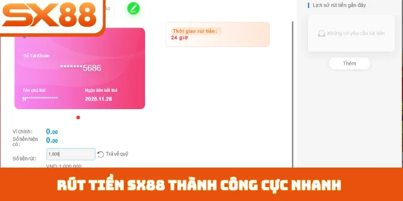 Rút tiền SX88 thành công cực nhanh